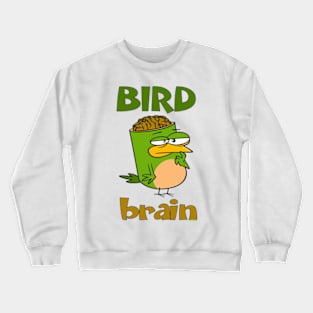 Birdbrain Design for Bird Lovers Crewneck Sweatshirt